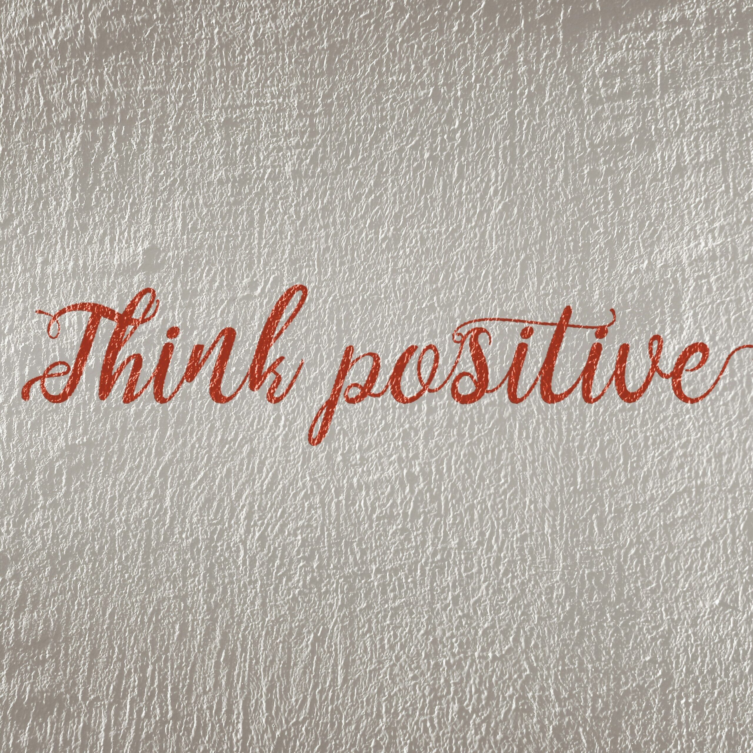 think positively